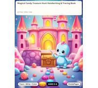 Magical Candy Treasure Hunt Handwriting & Tracing Book: A-Z Trace | Write | Color