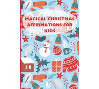 Magical Christmas Affirmations for Kids