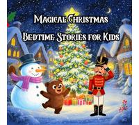 Magical Christmas Bedtime Stories for Kids