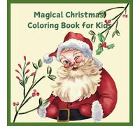 Magical Christmas Coloring Book for Kids