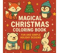 Magical Christmas Coloring Book for Kids: Fun and simple Holiday designs