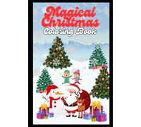 Magical Christmas: Coloring Celebrations