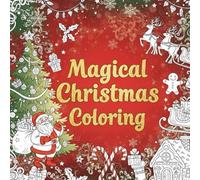 Magical Christmas Coloring: Magical Christmas Coloring book