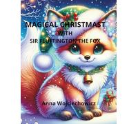 Magical Christmas with Sir Fluffington the Fox