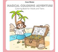 Magical Coloring Adventure: Coloring Book for Adults and Teens