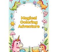 Magical Coloring Adventure: Endless Fun & Creativity for Little Artists!