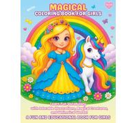 Magical Coloring Book for Girls Ages 4-9 | Learn Fun Vocabulary with Unicorns, Princesses, Mermaids, and More