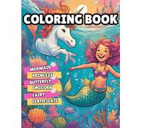 Magical coloring book: Fun coloring book for kids with mermaids, butterflies, Unicorns and Fairies!!: kids fun activity to keep kids engaged. Coloring ... Butterflies, Unicorns and Fairies!!