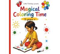 Magical Coloring Time: Fun & Easy Coloring Book for Kids Ages 5+ | Simple Designs for Creativity & Learning: A Cute and Engaging Coloring Book with Bold, Easy Designs for Young Artists