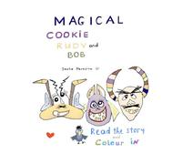 Magical Cookie, Rudy and Bob: Picture story and colouring book