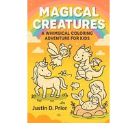 Magical Creature: A Whimsical Coloring Adventure