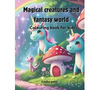 Magical creatures and fantasy world colouring book