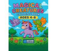 Magical Creatures Coloring Book: Ages 4-8