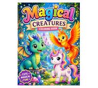 Magical Creatures Coloring Book for Kids: 50 Bold and Easy Designs featuring Adorable Dragons, Unicorns, and Mythical Beasts - Simple Illustrations for Toddlers and Children Ages 4-8