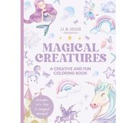 Magical Creatures Coloring Book: For Kids Ages 4-8, Fun Relaxing Bold Coloring: A Bold and Easy Designs Featuring Unicorns, Fairies, Mermaids & More