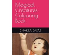 Magical Creatures Colouring Book