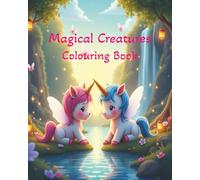 Magical Creatures: Fun magical colouring book for toddlers and children