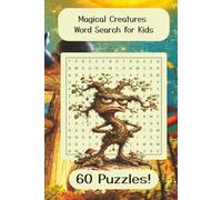Magical Creatures Word Search for Kids: Dragons, Unicorns, Fairies, and Mythical Beasts