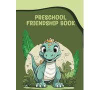 Magical Dino Memories: The Special Friendship Book for Preschool Adventures