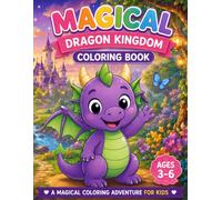 MAGICAL DINOSAUR ADVENTURES: A Magical Coloring Adventure for Kids Ages 3-6
