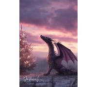 Magical Dragon Christmas Journal: A Glowing Holiday Notebook with Dragon & Lit Christmas Tree | Fantasy, Glitter, and Enchanted Sky