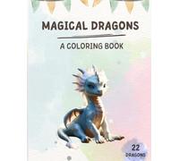 Magical dragons: A coloring book