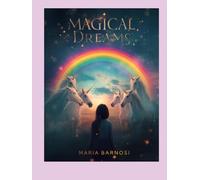 magical dreams: Libro da colorare per bambine con unicorni, castelli, stelle e mondi incantati