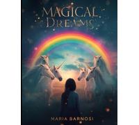 magical dreams: Libro da colorare per bambine con unicorni, castelli, stelle e mondi incantati
