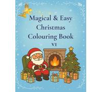 Magical & Easy, Christmas Colouring Book V1: by Fairy Tale Finds