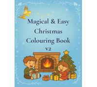 Magical & Easy, Christmas Colouring Book V2: by Fairy Tale Finds