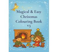 Magical & Easy, Christmas Colouring Book V3: by Fairy Tale Finds
