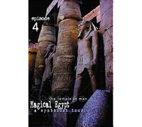 Magical Egypt - Episode 4: "The Temple in Man"