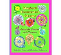 Magical Elemental Atoms - Count The Protons and Electrons