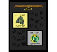 Magical Elements Notebook - 1 through 118: Inspired by Magical Elements of the Periodic Table