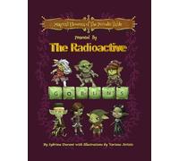 Magical Elements of the Periodic Table Prented by the Radioactive Goblins