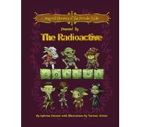 Magical Elements of the Periodic Table Presented by the Radioactive Goblins