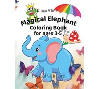 Magical Elephant Coloring Book: For ages 3-5 Coloring Pages