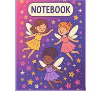 Magical Fairy Notebook for Kids: A Dreamy Lined Journal with Adorable Fairies, Sparkles & Stars