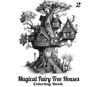 Magical Fairy Tree Houses: Coloring Book