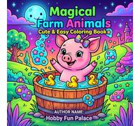 Magical Farm Animals: Cute & Easy Coloring Book