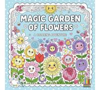 Magical Flower Garden: Magical Flower Garden Coloring Book