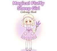 Magical Fluffy Sheep Girl Coloring Book: Soft Meadow Days