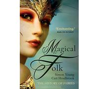 Magical Folk: The History of Fairies