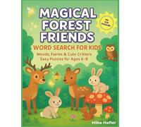 Magical Forest Friends Word Search for Kids: Word Search Puzzles with Easy to Read Print about Woods, Fairies & Cute Critters and More | 8.5x11 ... Vacations, Holidays and Relaxation