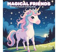Magical Friends: Whimsical Unicorn Coloring Book