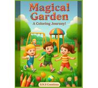 Magical Garden: A Coloring Journey!: Color, Imagine, and Bloom!