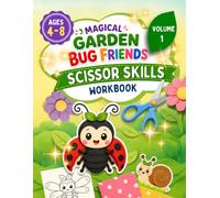 Magical Garden Bug Friends: Scissor Skills Workbook