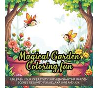 Magical Garden Coloring: Unleash your creativity with enchanting garden scenes designed for relaxation and joy.