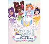 Magical girls: Les héritières des Esprits de Lumière