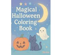 Magical Halloween Coloring Book: A charming pastel coloring adventure full of friendly ghosts, pumpkins, and cozy autumn dreams